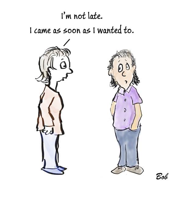 Cartoon: I'm not late