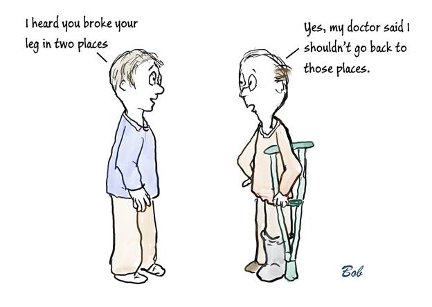 Cartoon: You broke your leg